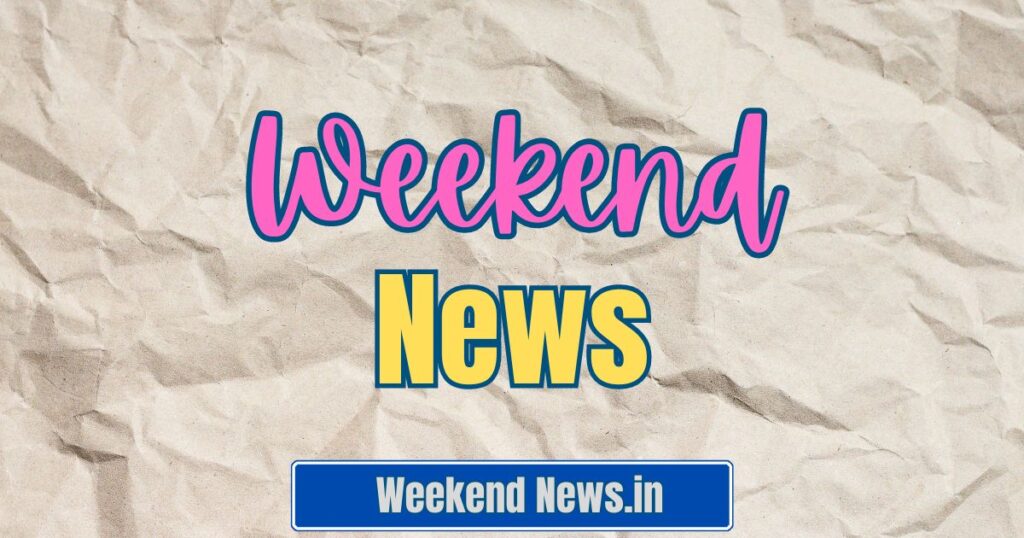 WeekendNews.in